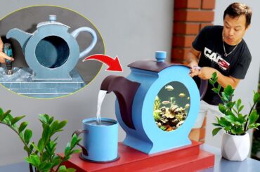 WOW! The giant aquarium teapot idea for your home