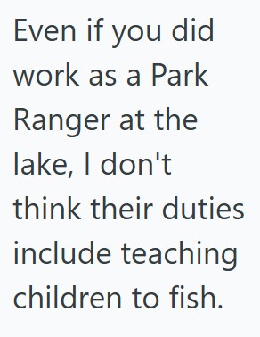 One Lakeside Mix Up Turned Awkward When A Mom Expected Free Fishing Lessons And Equipment From A Stranger Who Wasn’t An Employee Comment 5 88 One Lakeside Mix Up Turned Awkward When A Mom Expected Free Fishing Lessons And Equipment From A Stranger Who Wasn’t An Employee