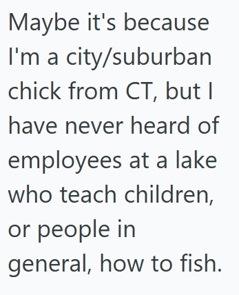 One Lakeside Mix Up Turned Awkward When A Mom Expected Free Fishing Lessons And Equipment From A Stranger Who Wasn’t An Employee comment 1 141 One Lakeside Mix Up Turned Awkward When A Mom Expected Free Fishing Lessons And Equipment From A Stranger Who Wasn’t An Employee